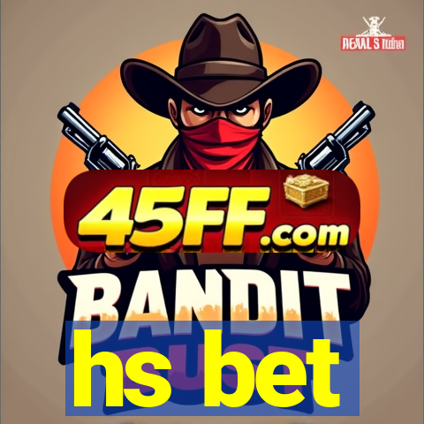 hs bet